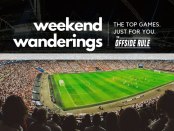 Weekend Wanderings - The top games just for you